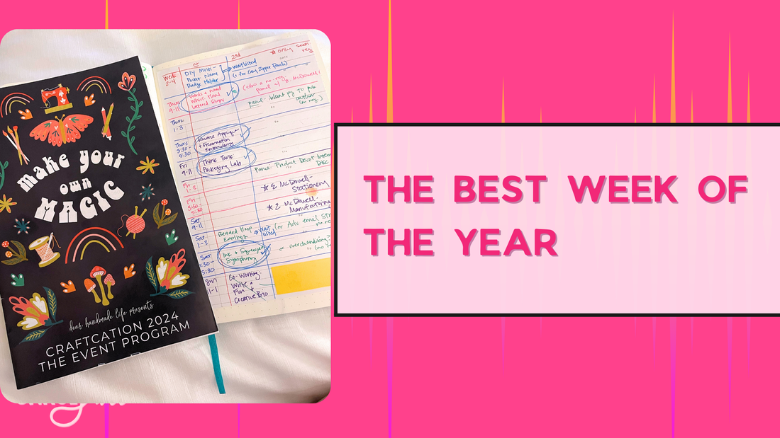 Craftcation: The Best Week of the Year!