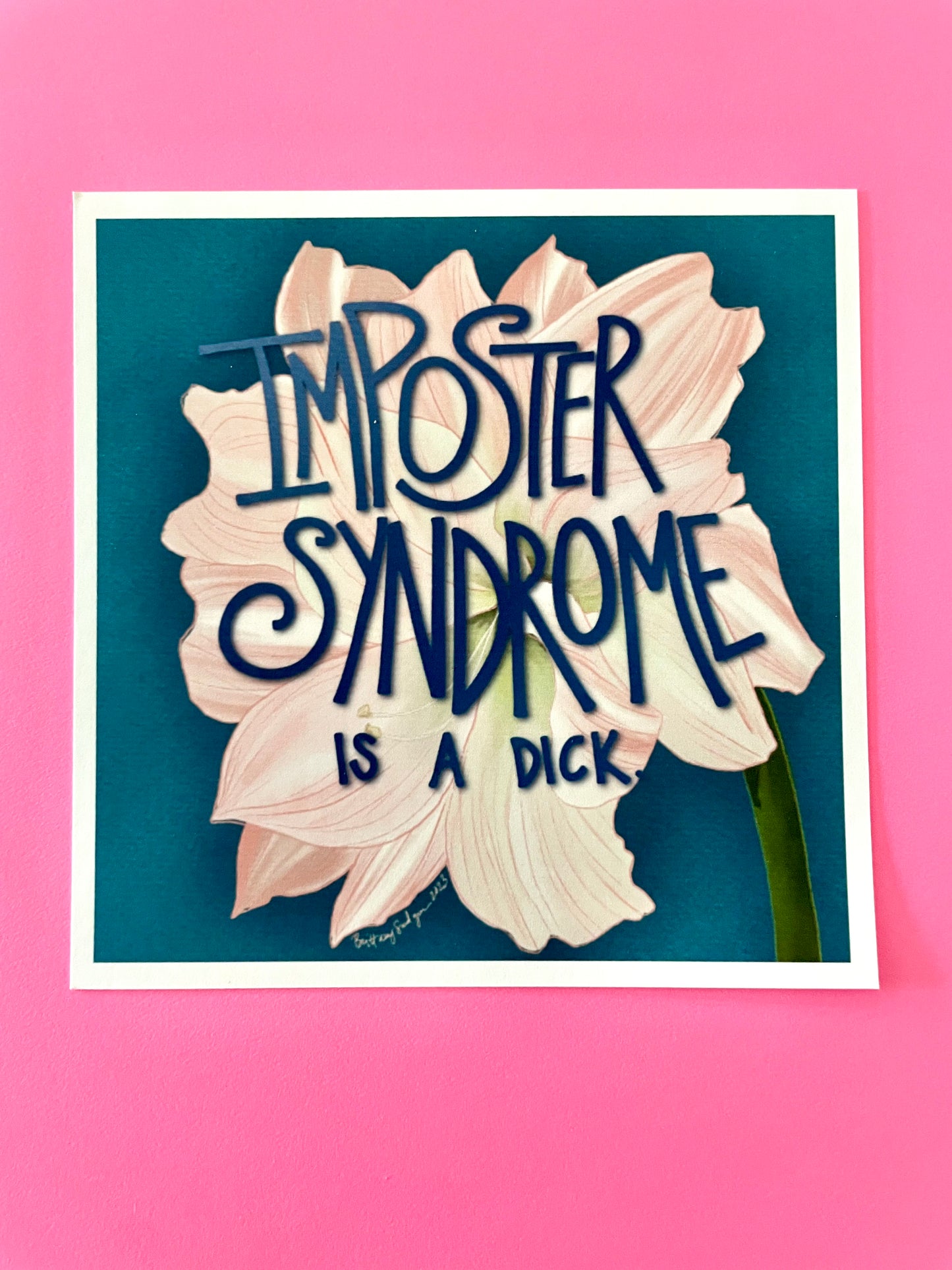 Sweary Affirmation 4” Prints - Unframed