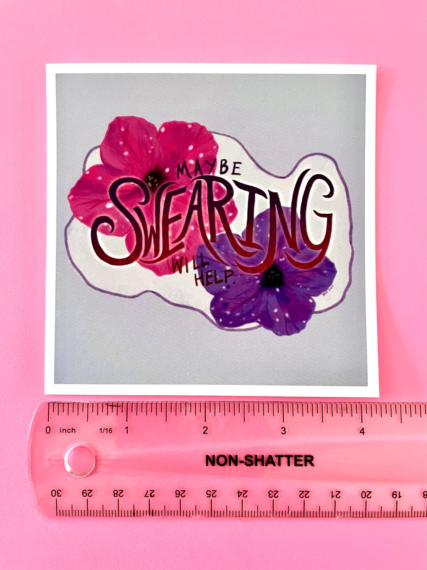 Sweary Affirmation 4” Prints - Unframed