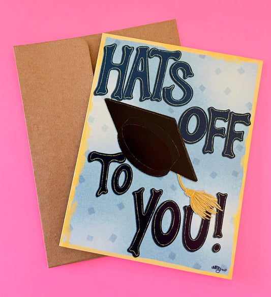 Hats Off to You Graduation Card