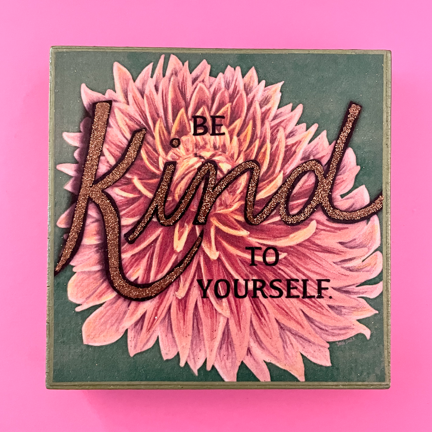 Be Kind to Yourself Dahlia Hand-Embellished Art Print