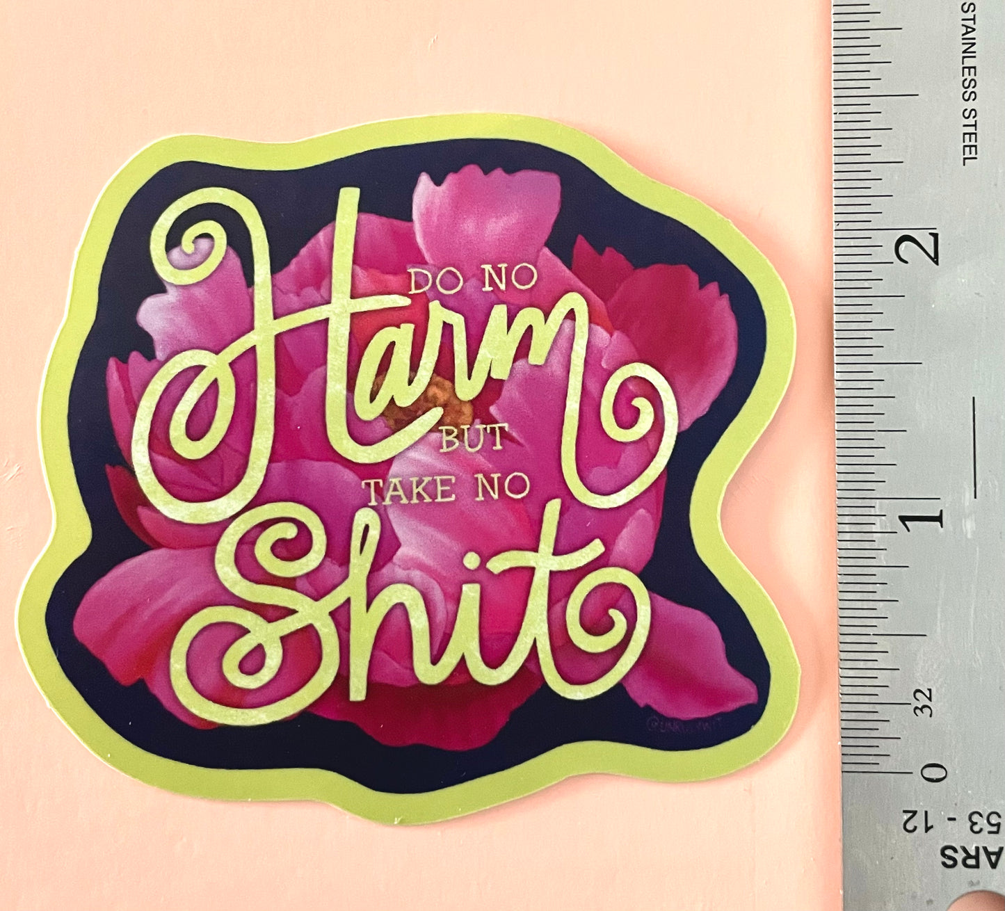 Do No Harm But Take No Shit Peony Sticker