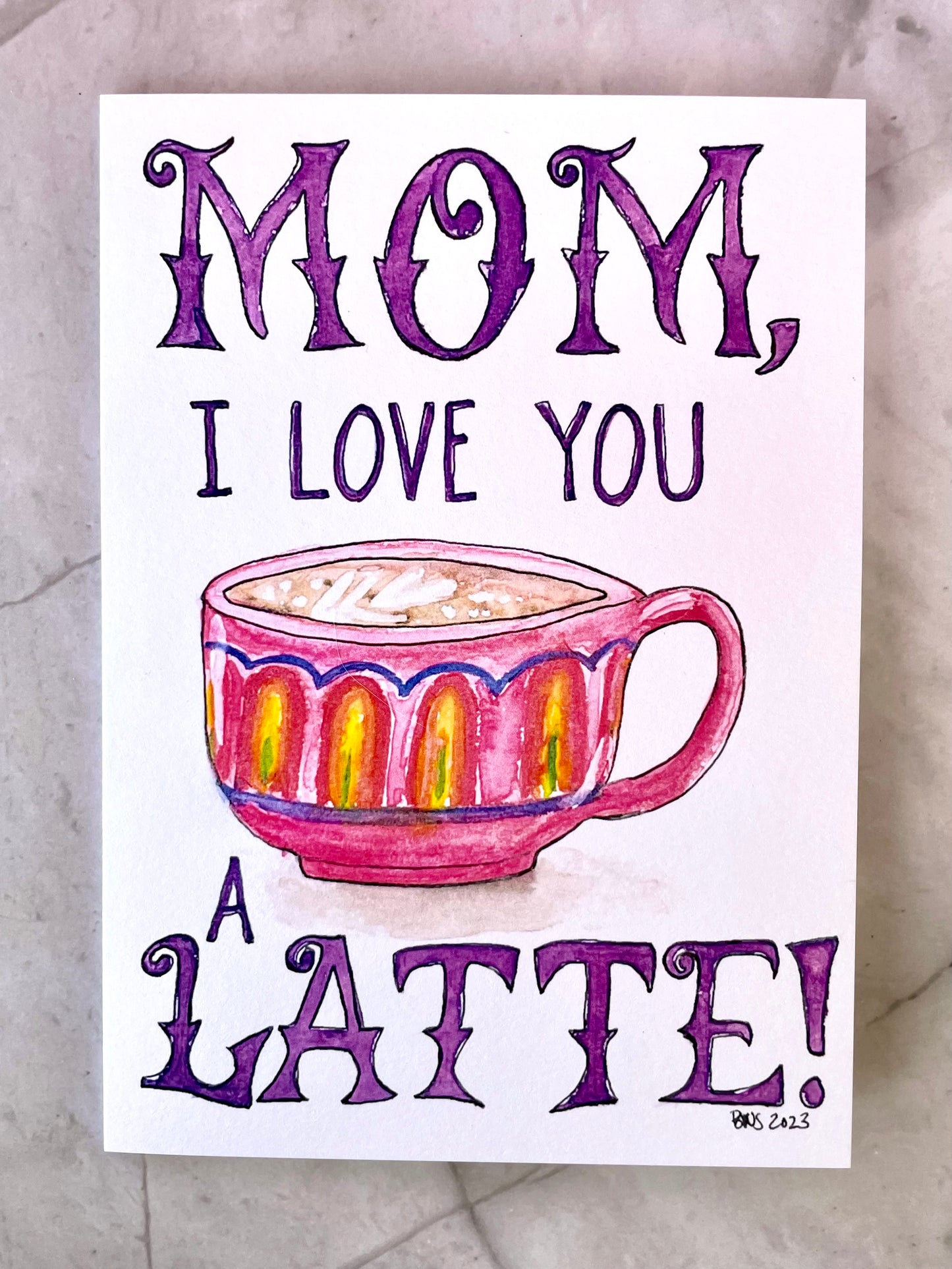 Love You A Latte Mother’s Day Card