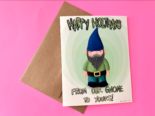 Happy Holidays from Our Gnome to Yours Card
