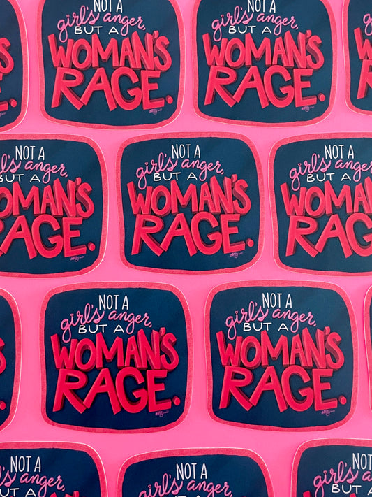Not A Girl's Anger, But A Woman's Rage.