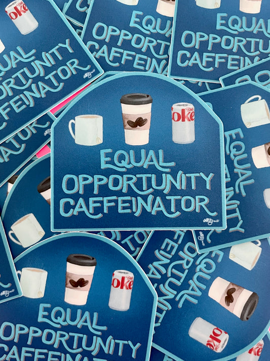 Equal Opportunity Caffeinator Sticker