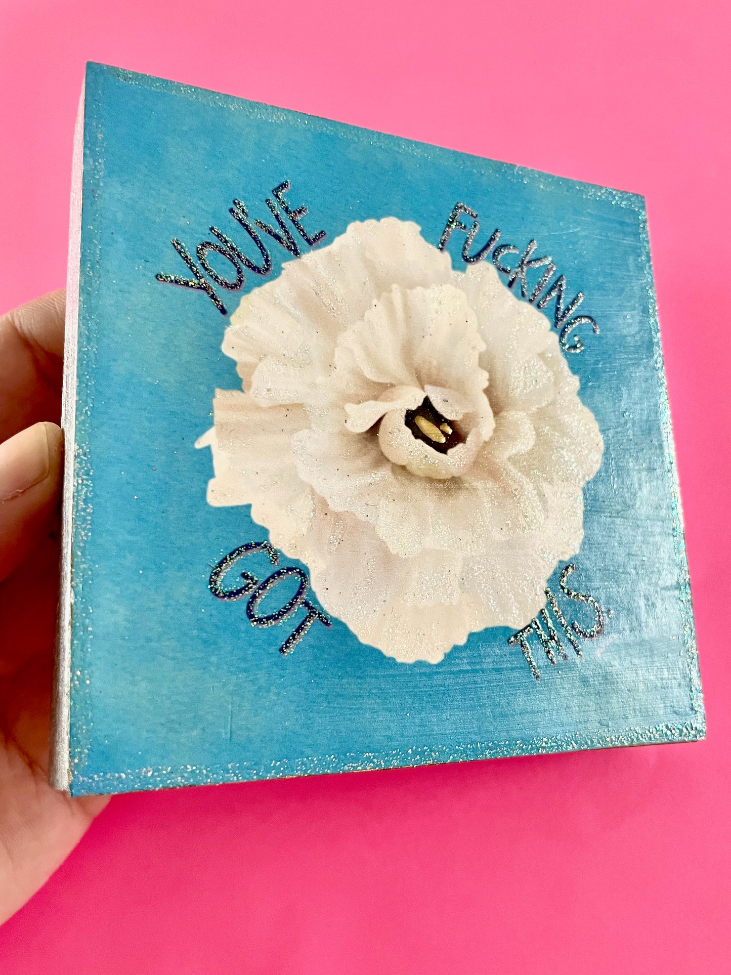 You've Fucking Got This (Teal) Lisianthus Hand-Embellished Art Print