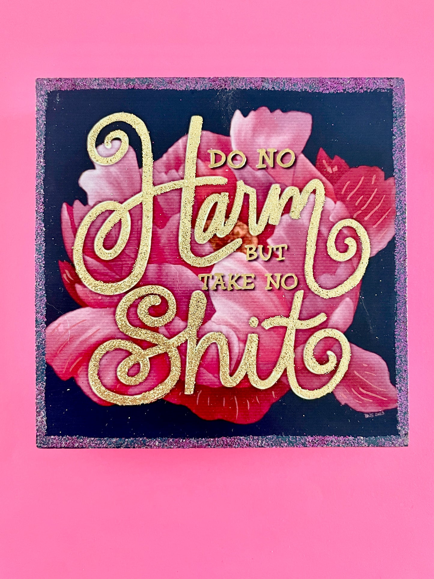 Do No Harm, but Take No Shit Peony Hand-Embellished Art Print