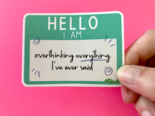 Hello, I Am Overthinking 3" Vinyl Sticker