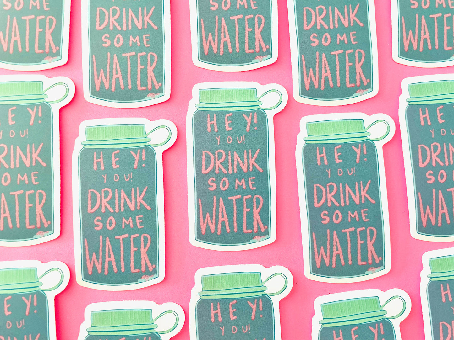 Hey! You! Drink Some Water Vinyl Sticker