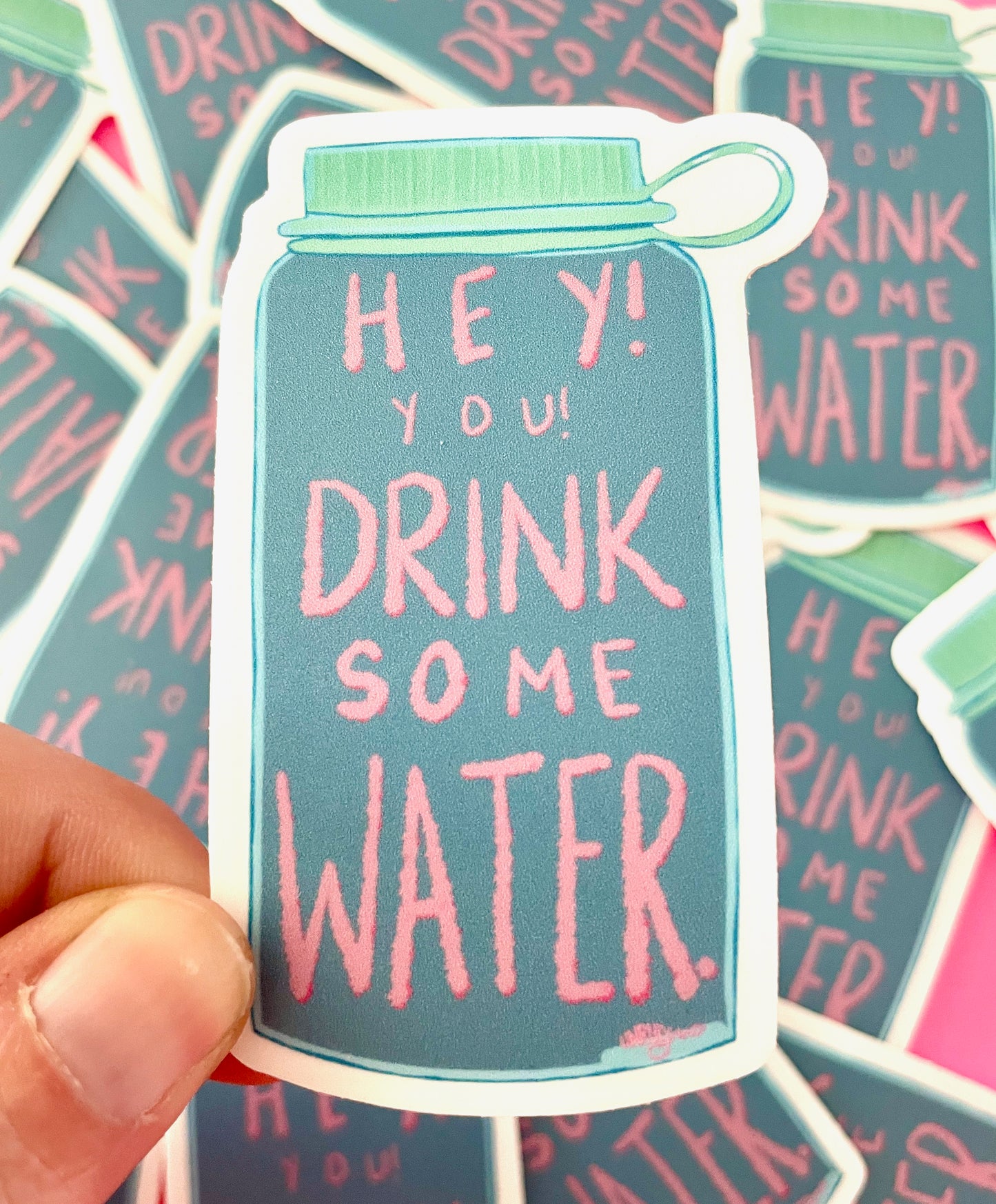 Hey! You! Drink Some Water Vinyl Sticker