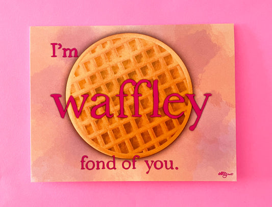 Waffley Fond of You Greeting Card/Valentine