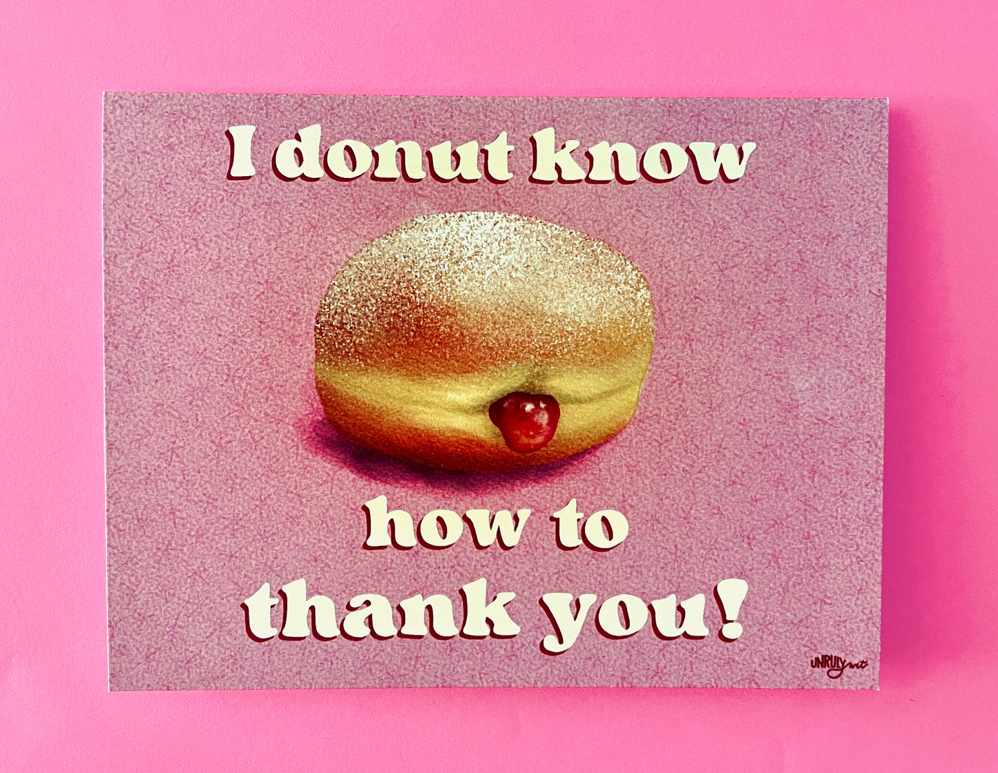 I Donut Know How to Thank You Greeting Card