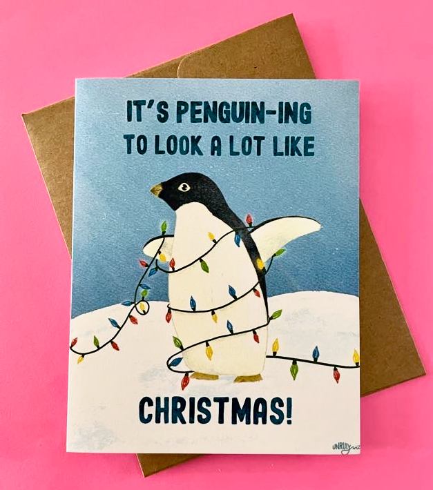 It's Penguin-ing to Look A Lot Like Christmas Greeting Card