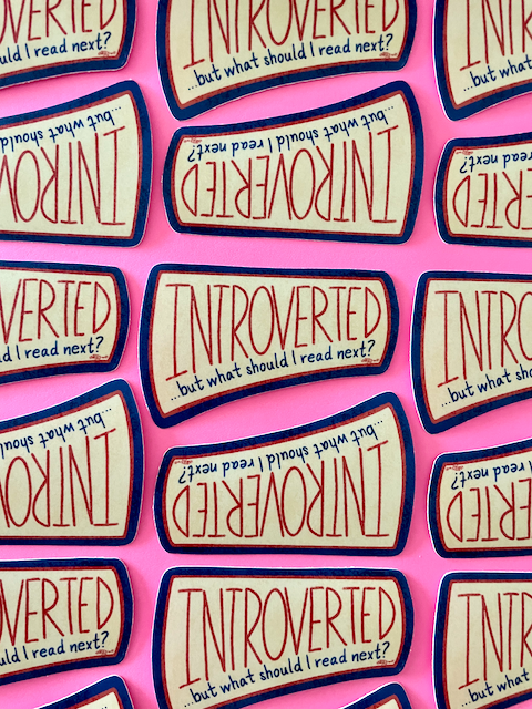Introverted, But What Should I Read? Bookish Sticker