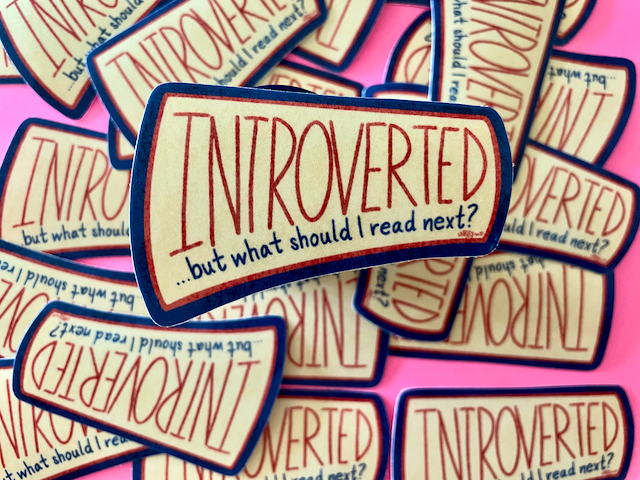Introverted, But What Should I Read? Bookish Sticker