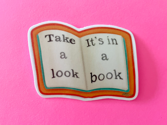 Take A Look - It's in A Book Sticker