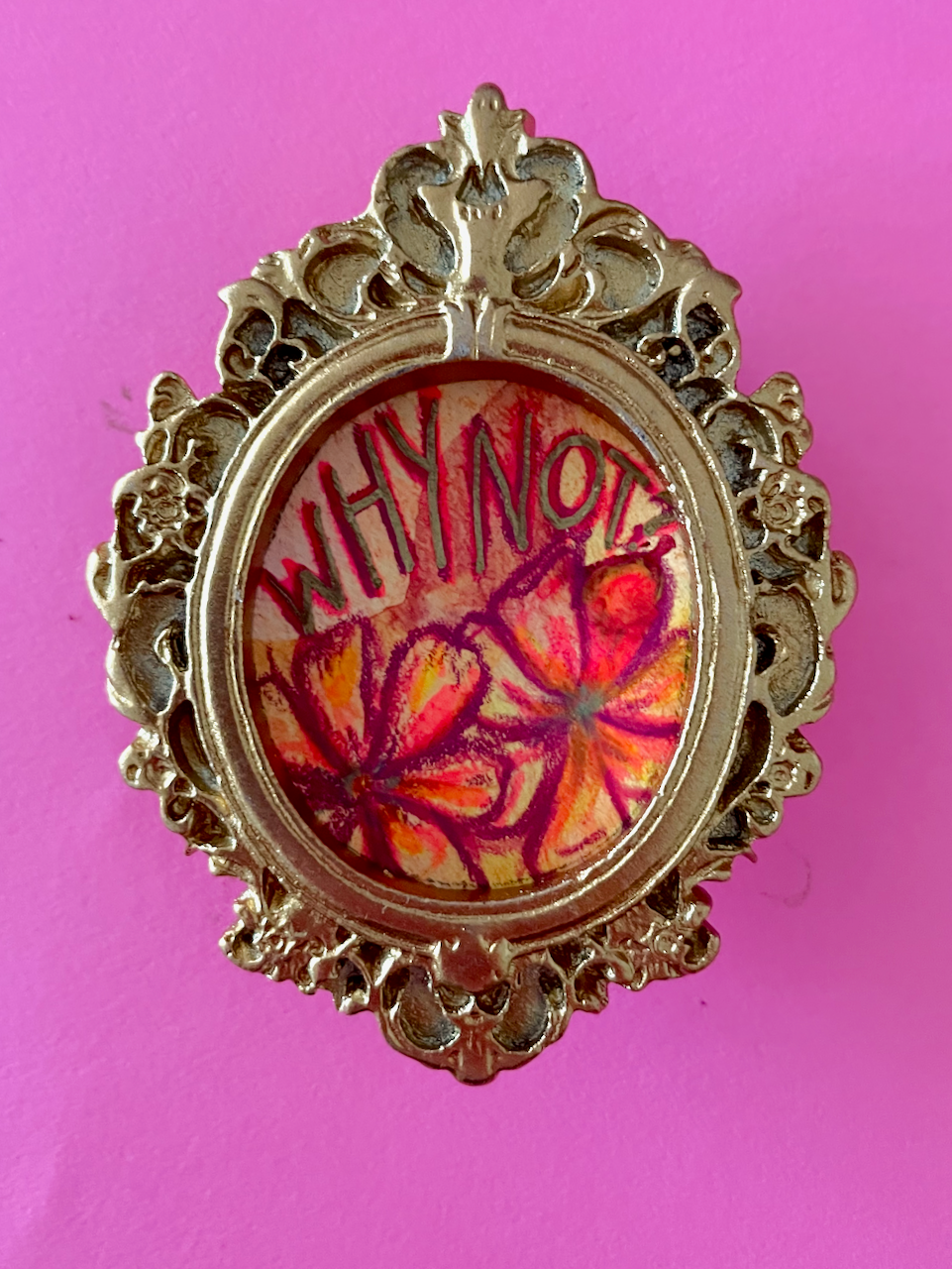 Why Not? Original Painting Magnet