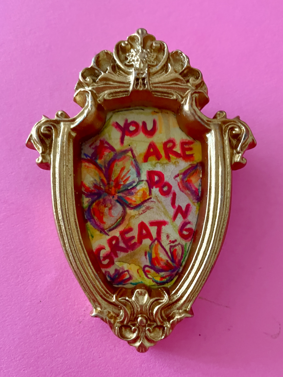 You Are Doing Great Original Painting Magnet