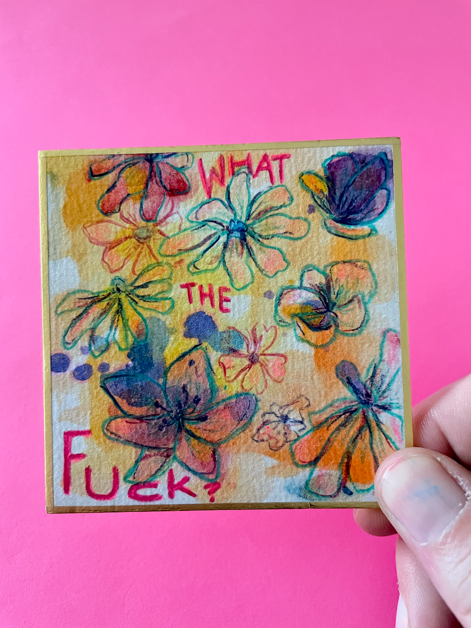 What the Fuck? Original Painting