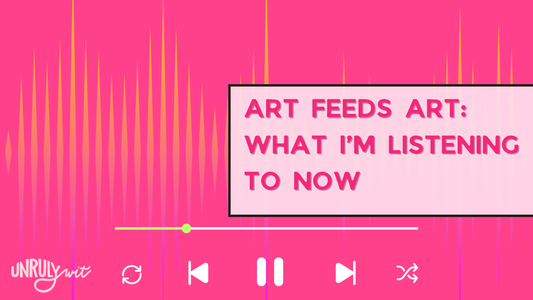 Art Feeds Art: What I'm Listening to Now