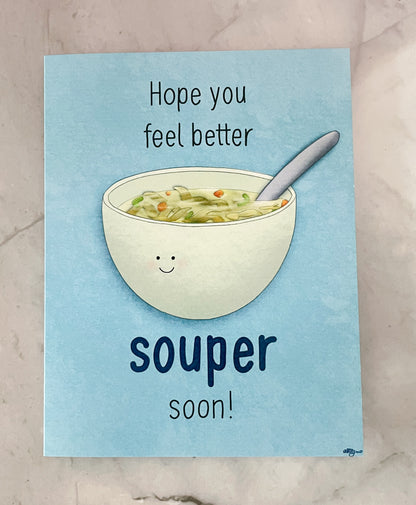 Feel Better Souper Soon Card