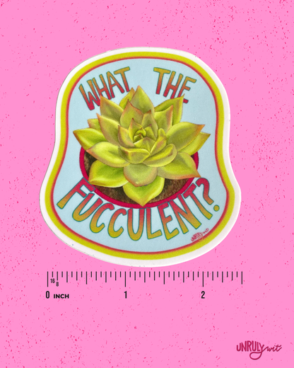 What the Fucculent Sticker