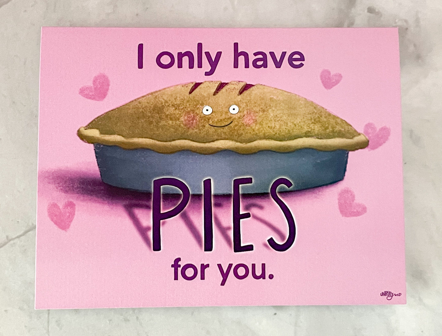 I Only Have Pies for You Blank Card