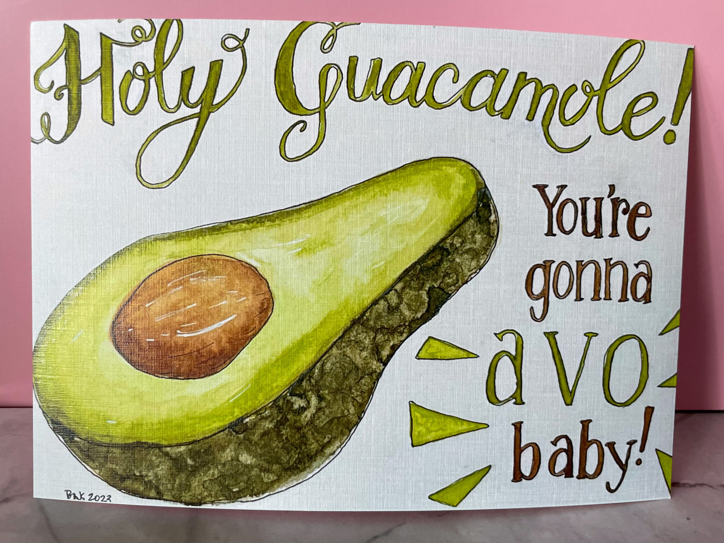 Holy Guacamole, You're Gonna Avo Baby! Card
