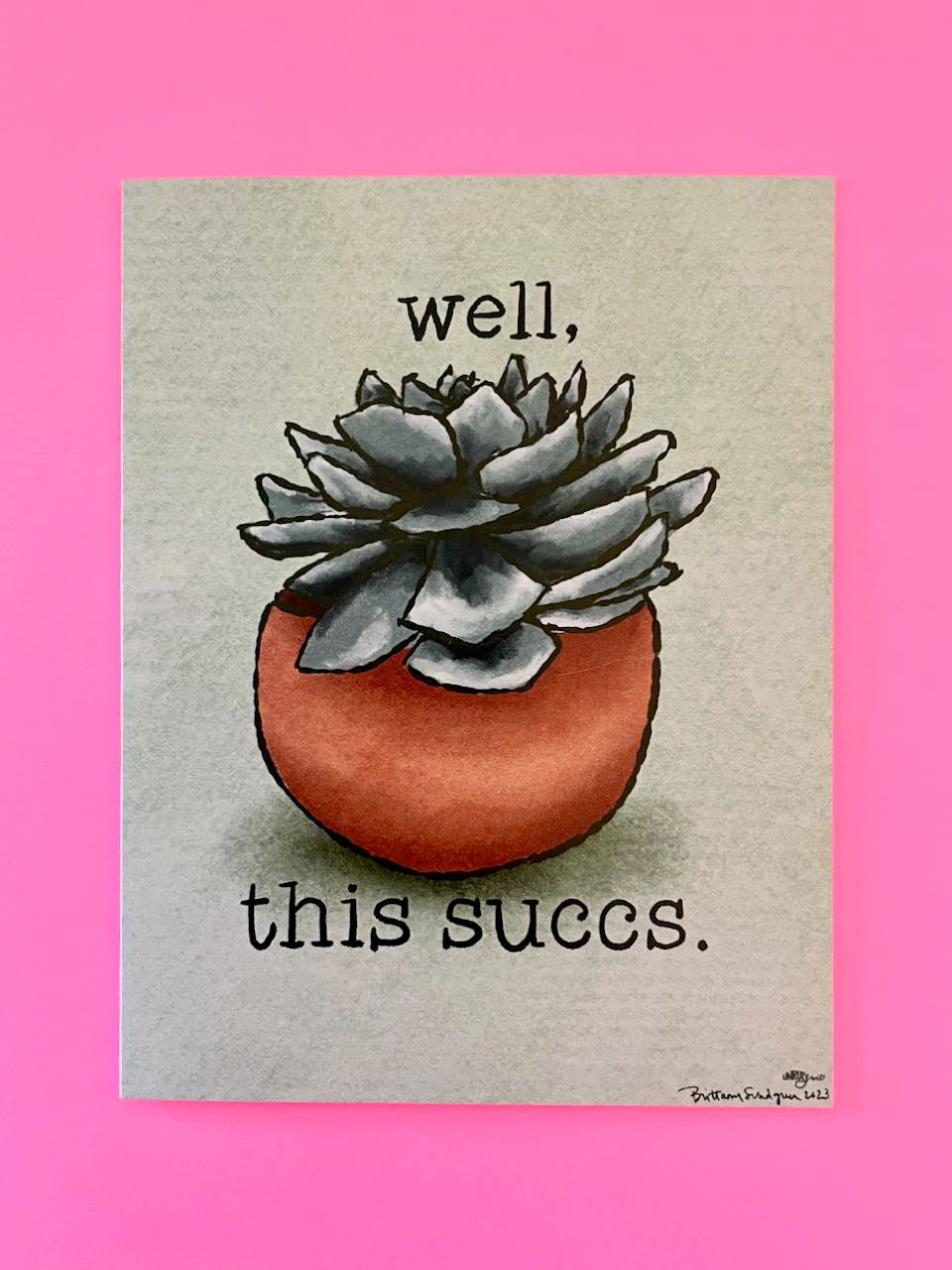 Well, This Succs Sympathy Card