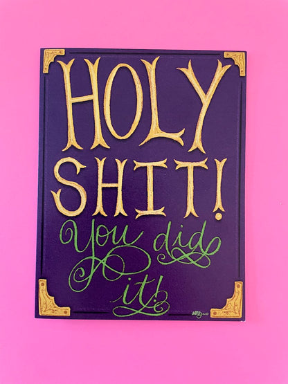 Holy Shit, You Did It! Card