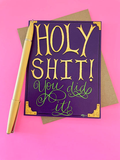 Holy Shit, You Did It! Card