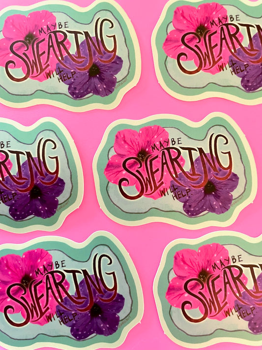 Maybe Swearing Will Help Sticker