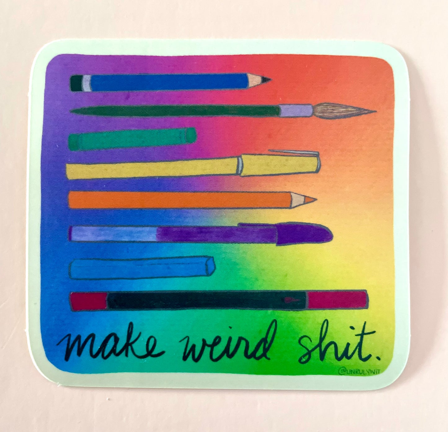 Make Weird Shit Sticker