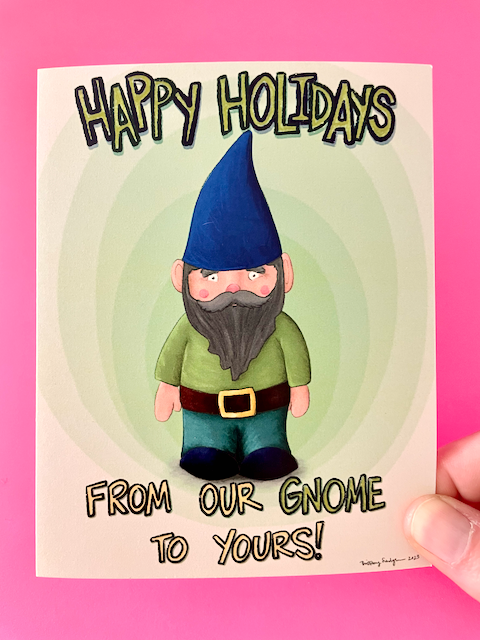 Happy Holidays from Our Gnome to Yours Card