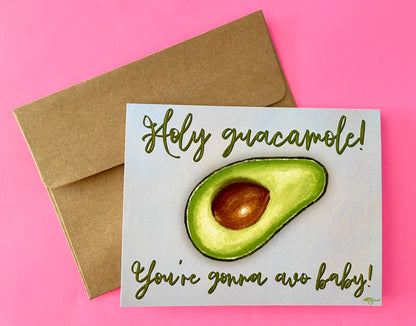 Holy Guacamole, You're Gonna Avo Baby Folded Blank Greeting Card