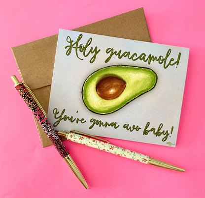 Holy Guacamole, You're Gonna Avo Baby Folded Blank Greeting Card