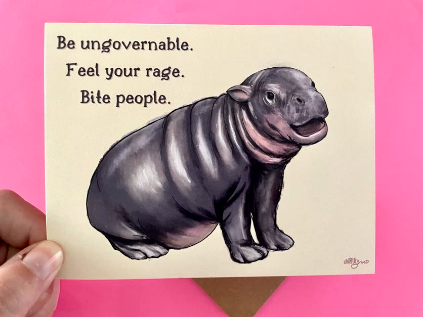 Moo Deng Hippo A2 Greeting Card: Be Ungovernable