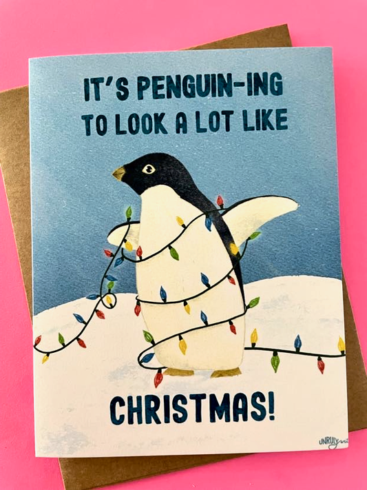 It's Penguin-ing to Look A Lot Like Christmas Greeting Card