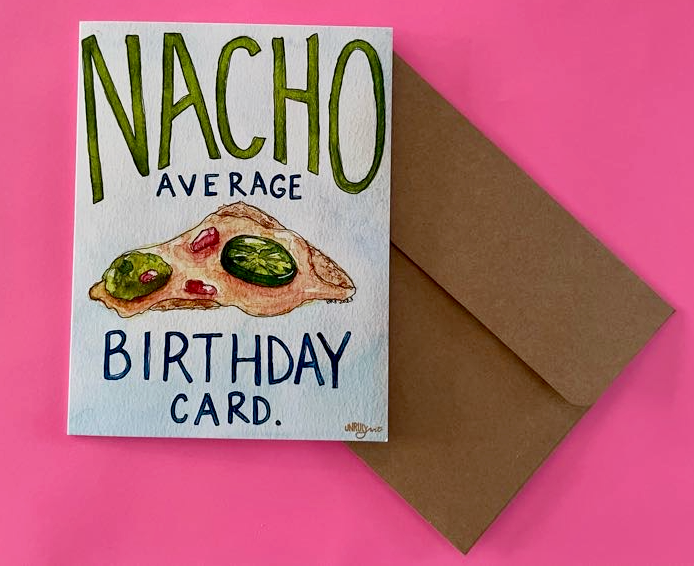 Nacho Average Birthday Card
