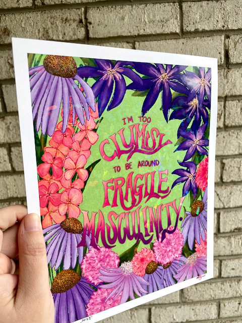 I'm Too Clumsy to Be Around Fragile Masculinity Holographic Print