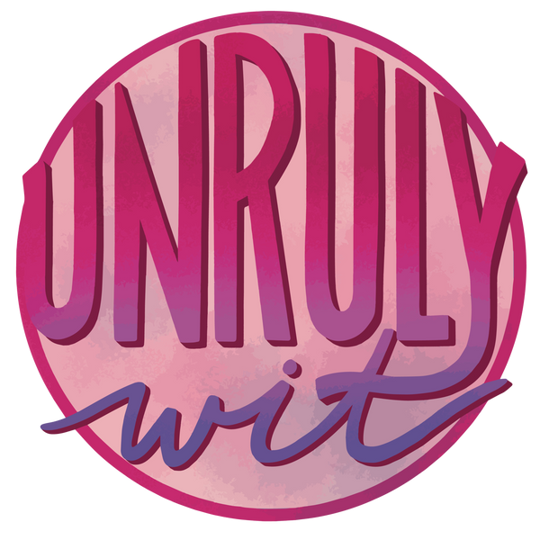 Unruly Wit