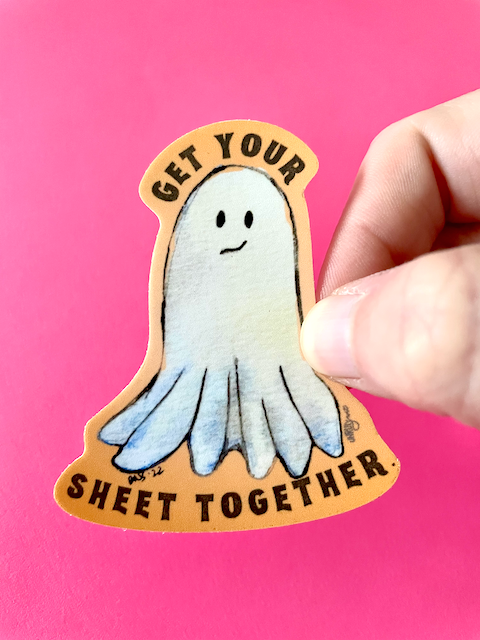 Get Your Sheet Together Sticker