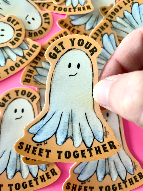 Get Your Sheet Together Sticker