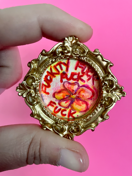 Fuckity Fuck Fuck Original Painting Magnet