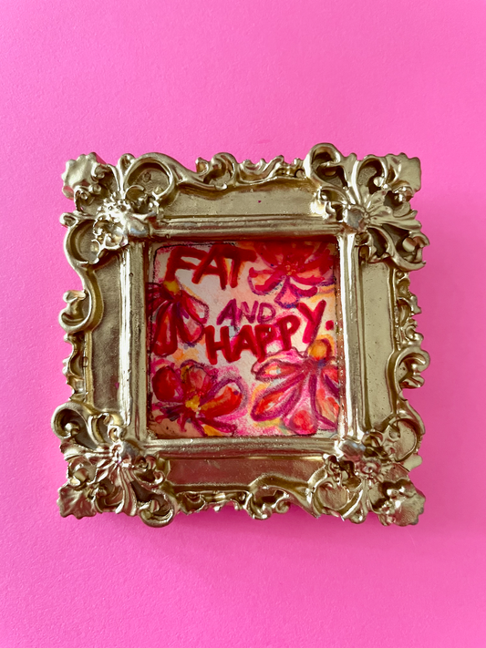 Fat & Happy Original Painting Magnet