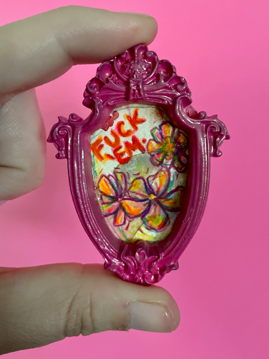 Fuck 'Em Original Painting Magnet