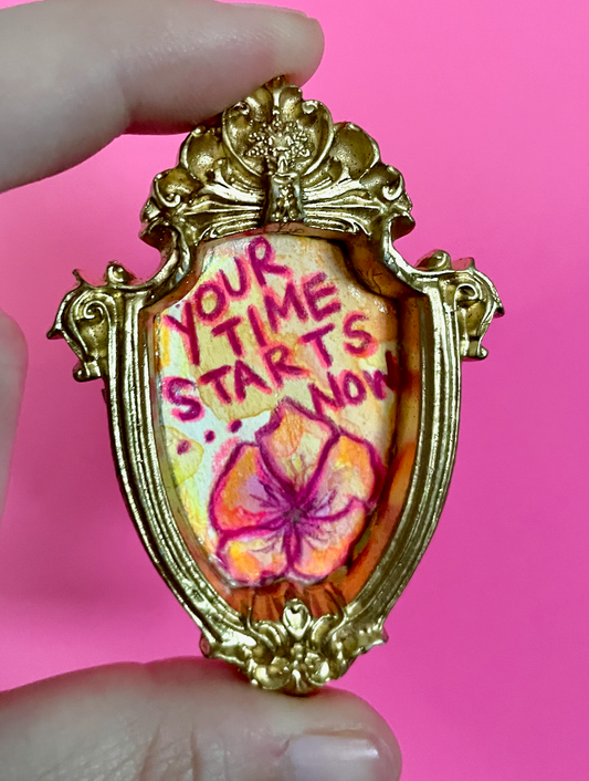 Your Time Starts Now Original Painting Magnet (Gold Shield 1)