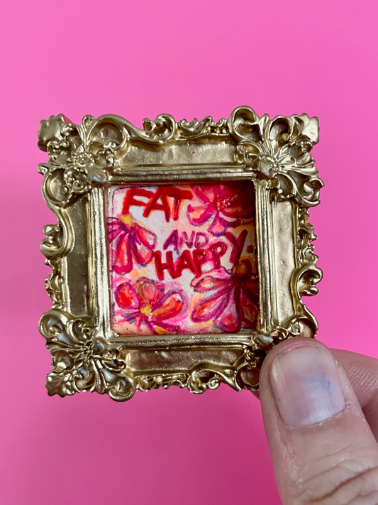 Fat & Happy Original Painting Magnet