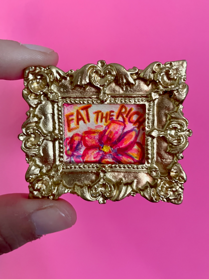 Eat the Rich Original Painting Magnet